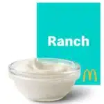 McDonald's Creamy Ranch Sauce, a rich and smooth dipping sauce with a savory flavor